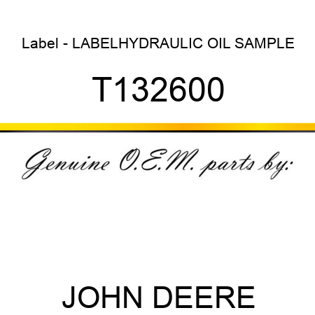 Label - LABEL,HYDRAULIC OIL SAMPLE T132600