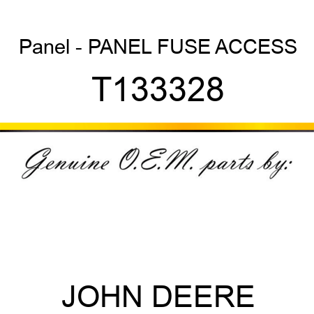 Panel - PANEL, FUSE ACCESS T133328