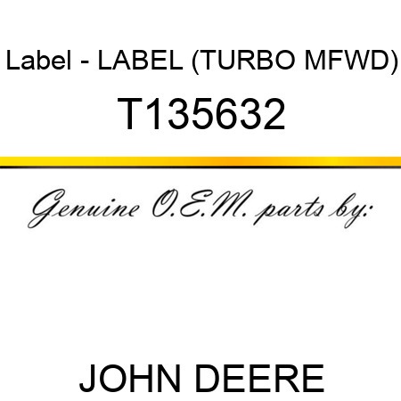 Label - LABEL (TURBO MFWD) T135632