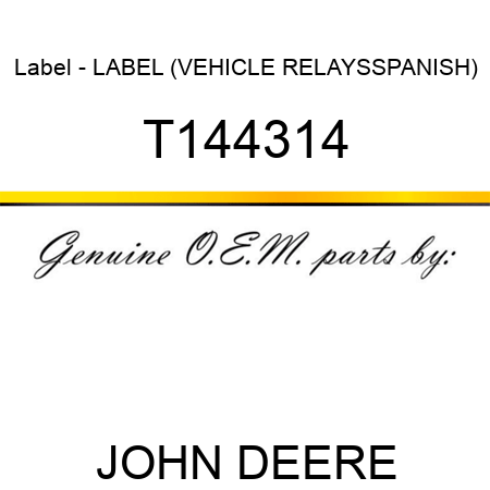 Label - LABEL (VEHICLE RELAYS,SPANISH) T144314