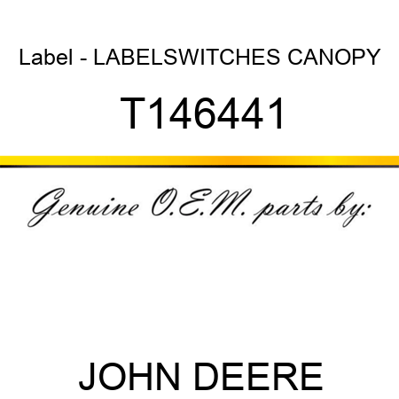 Label - LABEL,SWITCHES, CANOPY T146441