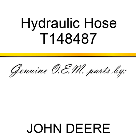 Hydraulic Hose T148487