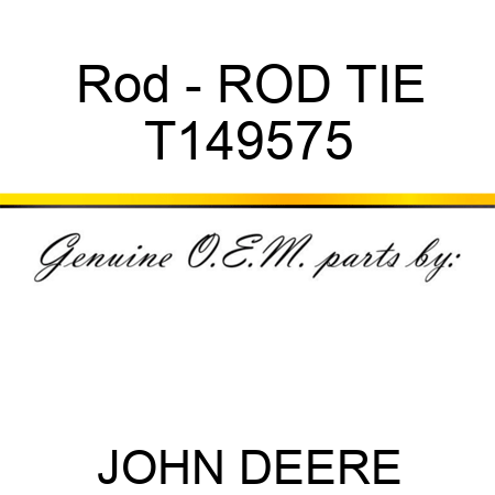 Rod - ROD, TIE T149575