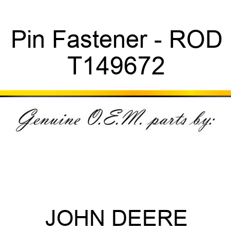 Pin Fastener - ROD T149672