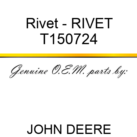 Rivet - RIVET T150724