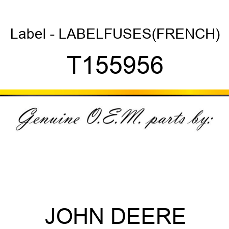 Label - LABEL,FUSES,(FRENCH) T155956