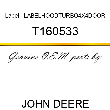Label - LABEL,HOOD,TURBO4X4,DOOR T160533