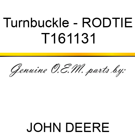 Turnbuckle - ROD,TIE T161131