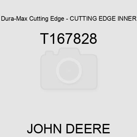 Dura-Max Cutting Edge - CUTTING EDGE, INNER T167828