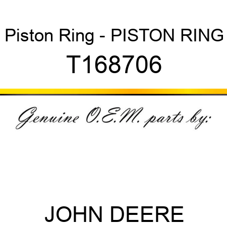Piston Ring - PISTON RING T168706
