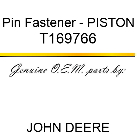Pin Fastener - PISTON T169766
