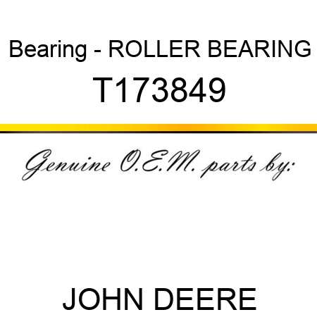 Bearing - ROLLER BEARING T173849