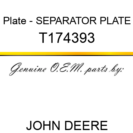 Plate - SEPARATOR PLATE T174393