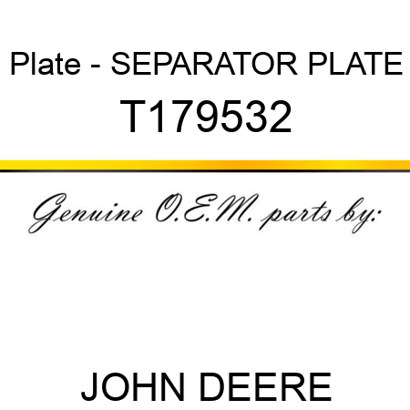 Plate - SEPARATOR PLATE T179532