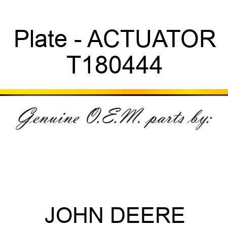 Plate - ACTUATOR T180444