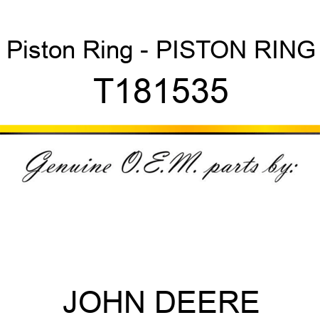 Piston Ring - PISTON RING T181535
