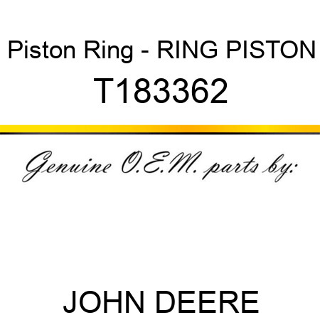 Piston Ring - RING, PISTON T183362