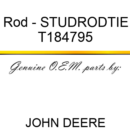Rod - STUD,ROD,TIE T184795