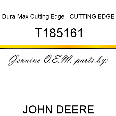 Dura-Max Cutting Edge - CUTTING EDGE T185161