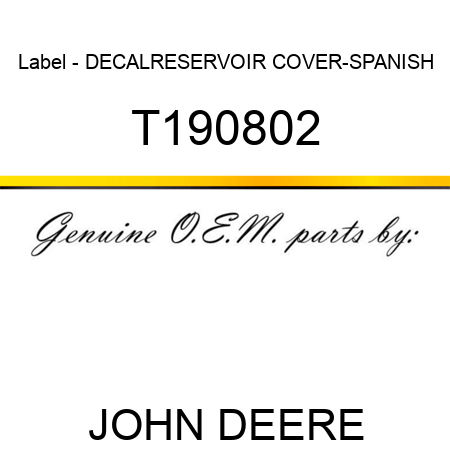 Label - DECAL,RESERVOIR COVER-SPANISH T190802