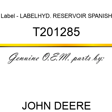 Label - LABEL,HYD. RESERVOIR, SPANISH T201285