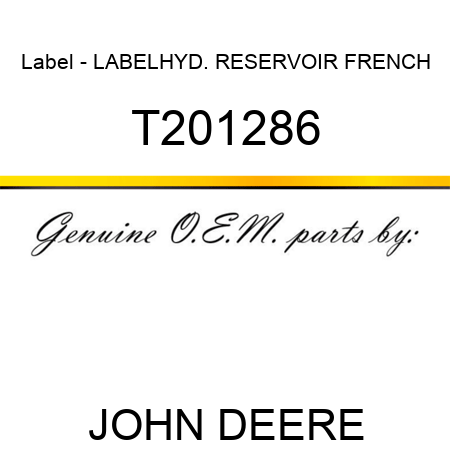 Label - LABEL,HYD. RESERVOIR, FRENCH T201286