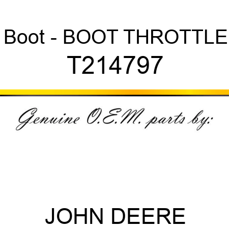 Boot - BOOT, THROTTLE T214797