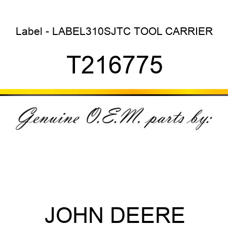 Label - LABEL,310SJTC TOOL CARRIER T216775