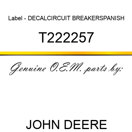 Label - DECAL,CIRCUIT BREAKER,SPANISH T222257