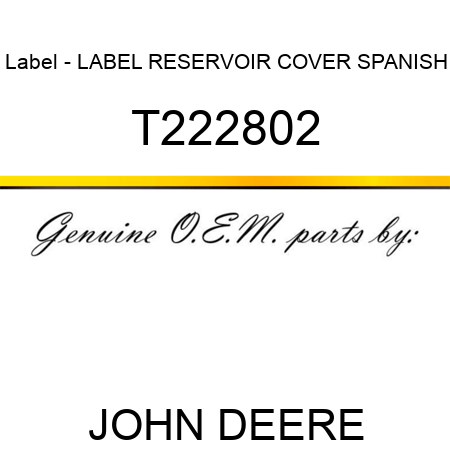 Label - LABEL, RESERVOIR COVER, SPANISH T222802