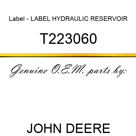 Label - LABEL, HYDRAULIC RESERVOIR T223060