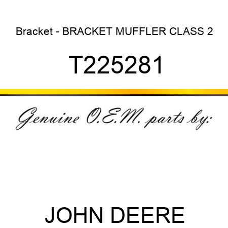 Bracket - BRACKET, MUFFLER CLASS 2 T225281