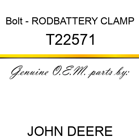 Bolt - ROD,BATTERY CLAMP T22571