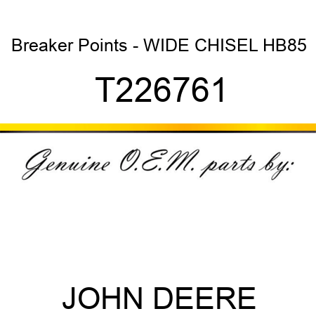 Breaker Points - WIDE CHISEL, HB85 T226761