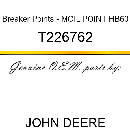 Breaker Points - MOIL POINT, HB60 T226762