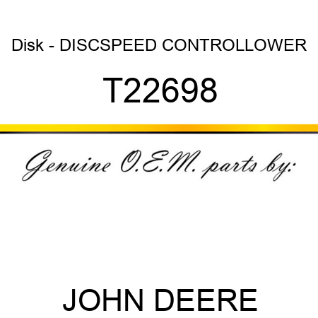 Disk - DISC,SPEED CONTROL,LOWER T22698