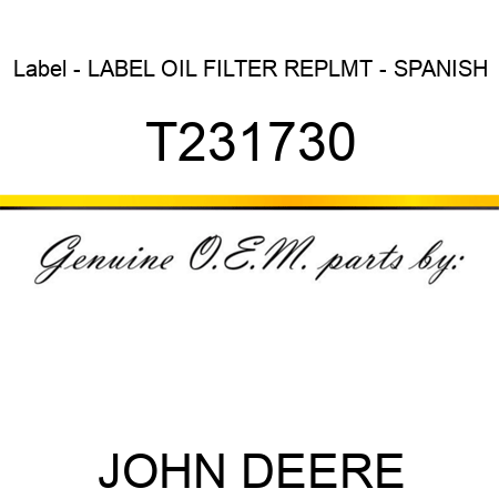 Label - LABEL, OIL FILTER REPLMT - SPANISH T231730