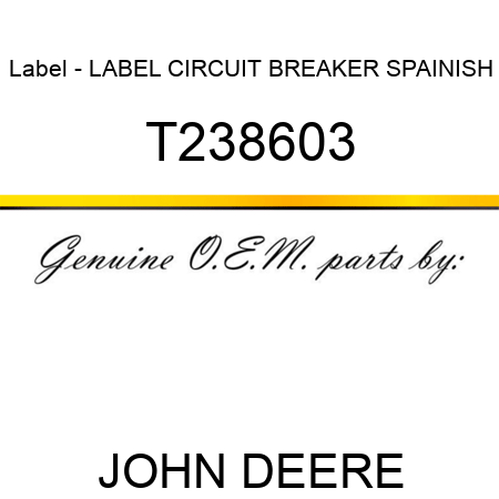 Label - LABEL, CIRCUIT BREAKER SPAINISH T238603
