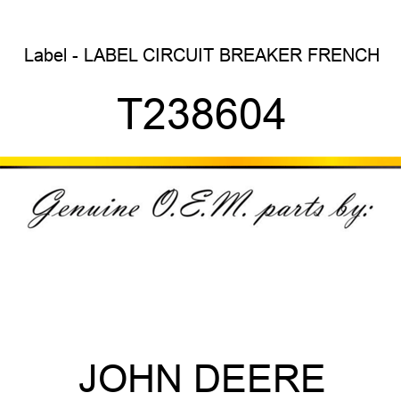 Label - LABEL, CIRCUIT BREAKER FRENCH T238604