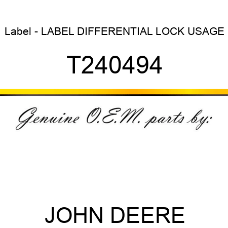 Label - LABEL, DIFFERENTIAL LOCK USAGE T240494