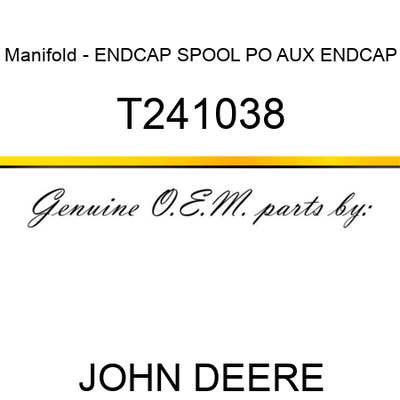 Manifold - ENDCAP, SPOOL PO AUX ENDCAP T241038