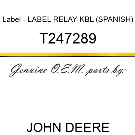 Label - LABEL, RELAY KBL (SPANISH) T247289