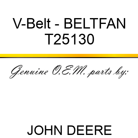 V-Belt - BELT,FAN T25130