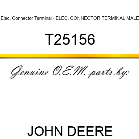 Elec. Connector Terminal - ELEC. CONNECTOR TERMINAL, MALE T25156