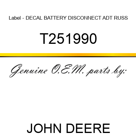 Label - DECAL, BATTERY DISCONNECT, ADT RUSS T251990