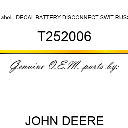 Label - DECAL, BATTERY DISCONNECT SWIT RUSS T252006