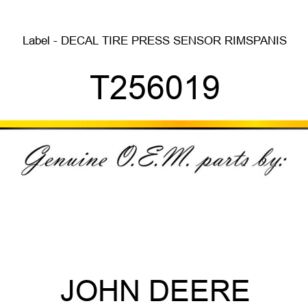 Label - DECAL, TIRE PRESS SENSOR RIM,SPANIS T256019