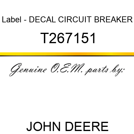 Label - DECAL, CIRCUIT BREAKER T267151