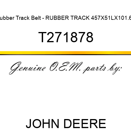 Rubber Track Belt - RUBBER TRACK, 457X51LX101.6P T271878