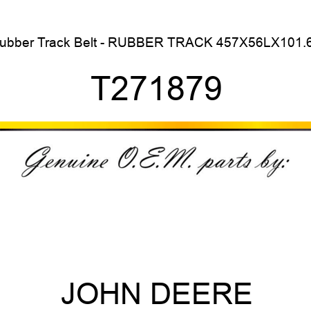 Rubber Track Belt - RUBBER TRACK, 457X56LX101.6P T271879